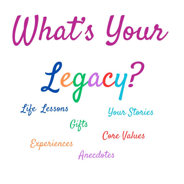 Whats your legacy